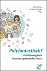 Polyfantastisch? - Michel Raab ; Cornelia Schadler - 9783897712829
