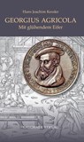 Georgius Agricola - Hans Joachim Kessler - 9783897723429