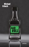 Halb voll - Erbach Michael - 9783897731882