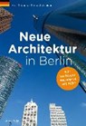 Cobbers, A: Neue Architektur in Berlin - COBBERS,  Arnt - 9783897737792