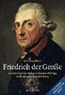Bahr, C: Friedrich der Große - BAHR,  Christian ; Schneider, Günter - 9783897738133