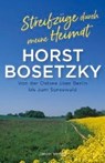 Streifzüge durch meine Heimat - BOSETZKY,  Horst - 9783897738225