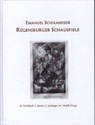Emanuel Schikaneder Regensburger Schauspiele - KOHLHÄUFL,  Michael ; Liamin, Sergej ; Lindinger, Stefan ; Schiessl, Michaela - 9783897836624