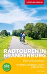 Reiseführer Radtouren in Brandenburg - Enno Wiese - 9783897945791