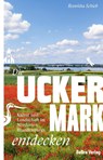 Die Uckermark entdecken - Roswitha Schieb - 9783898092661