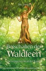Botschaften der Waldfeen - Dirk Thomas - 9783898453998