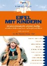 Eifel mit Kindern - RETTERATH,  Ingrid - 9783898594127