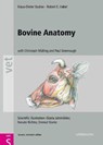 Bovine Anatomy - Klaus-Dieter Budras ; Robert E. Habel - 9783899930528