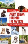 Mit dem Hund in Wien - HASMANN,  Gabriele ; Wischall-Wagner, Alexandra - 9783902991799