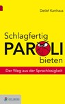 Schlagfertig Paroli bieten - Detlef Karthaus - 9783903090040