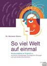 So viel Welt auf einmal - Marianne Skarics - 9783903234369