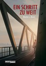 EIN SCHRITT ZU WEIT - Blum Martin Lukas - 9783903326613