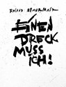 Roland Maurmair - Einen Dreck muss ich! - Roland Maurmair - 9783903447370