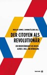 Der Citoyen als Revolutionär - Nikolaus Dimmel ; Dominik Öllerer - 9783903478701