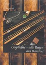 Gespliesste - Edle Ruten aus Bambus - Rolf Baginski - 9783905837643
