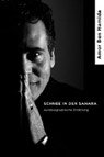 Schnee in der Sahara - BEN HAMIDA,  Amor ; Roth, Daniela - 9783906021423