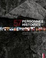 57 personnes - 57 histoires - BÜHLER-RASOM,  Markus - 9783906055510