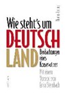 Wie steht's um Deutschland - HARTUNG,  Thomas - 9783906212463