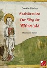 Stabilitas loci - Der Weg der Wiborada - Dorothe Zürcher - 9783906240787