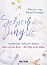 Schreib dein Ding! - Aljoscha Long ; Ronald Schweppe - 9783906294223