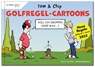 Golfregel-Cartoons mit Tom & Chip - Yves C. Ton-That ; Michael Weinhaus - 9783906852355