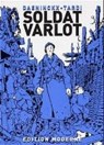 Soldat Varlot - DAENINCKX,  Didier - 9783907055458