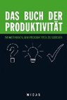 Das Buch der Produktivität - ELIJAH,  Ben - 9783907100790