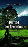 Der Tod des Beelzebub - Franz Walter - 9783907132364