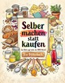 Selber machen statt kaufen - Das Bilderbuch - smarticular Verlag - 9783910801226