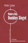 Dunkles Siegel - Yildiz Çakar - 9783910948150
