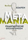 Metamania - Bernhard Kempen - 9783911391177
