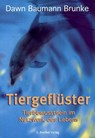 Tiergeflüster - Dawn Baumann Brunke - 9783926388674