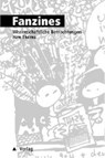 Fanzines - Wissenschaftliche Betrachtungen zum Thema -  - 9783930559251