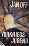 Vorkriegsjugend - Jan Off - 9783930559886
