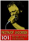 Frithjof Jacobsen. 101 - Ein Jahr auf Tour mit Gluecifer -  - 9783931624439