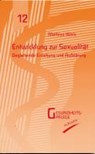 Entwicklung zur Sexualität - WAIS,  Mathias - 9783932161124