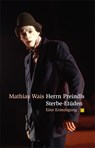 Herrn Preindls Sterbe-Etüden - Wais Mathias - 9783932161834