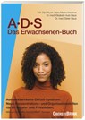 A. D. S. ( ADS). Das Erwachsenen-Buch - Dieter Claus ; Elisabeth Aust-Claus ; Petra-Marina Hammer - 9783934333062