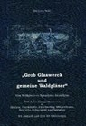 Grob Glaswerck und gemeine Waldgläser - BEILER,  Hermann - 9783937067001