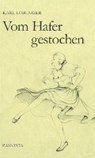 Vom Hafer gestochen - LOHINGER,  Karl - 9783937067797