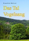 Das Tal Vogelsang - HOBIZAL,  FrantiSek - 9783937067841