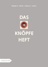 Das Knöpfeheft - LEITNER,  Barbara E - 9783937785929