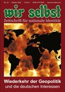Wiederkehr der Geopolitik und die deutschen Interessen - Gerd Schultze-Rhonhoff ;  Uwe Sauermann ;  Felix Dirsch ;  Herbert Ammon ;  Christian Böttger ;  Jens Woitas ;  Klaus Kunze ;  Manfred Kleine-Hartlage ;  Winfried Knörzer ;  Florian Sander - 9783937820293