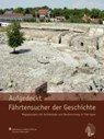 Aufgedeckt - Fährtensucher der Geschichte - KESSLER,  Hans Joachim - 9783937940496