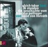 Horvath: 36 Stunden/ 2 CDs -  - 9783938781029