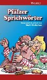 Pfälzer Sprichwörter - WERBELOW,  Wulf - 9783939233350