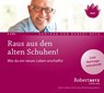 Raus aus den alten Schuhen! -  - 9783940503787