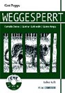 Poppe, G: Weggesperrt, Lehrer- plus Schülerheft und CD - ZENNER,  Cornelia ; Gutknecht, Günther ; Krapp, Günter - 9783941206267