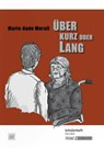 Über kurz oder lang - Marie-Aude Murail - Marie-Aude Murail ; Elinor Matt - 9783941206601