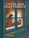 Unter dem Hakenkreuz 03 - Jean-Michel Beuriot ; Philippe Richelle - 9783941239340